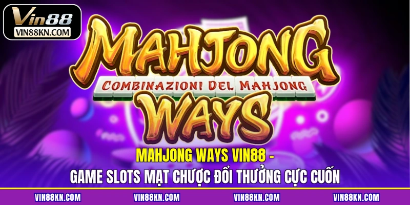 Mahjong Ways VIN88