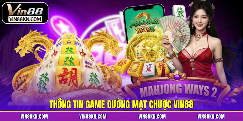 Thông tin game đường mạt chược VIN88